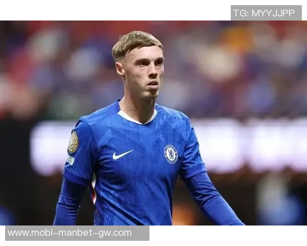 帕尔默庆祝切尔西百场里程碑期待更多精彩表现尽快回归赛场